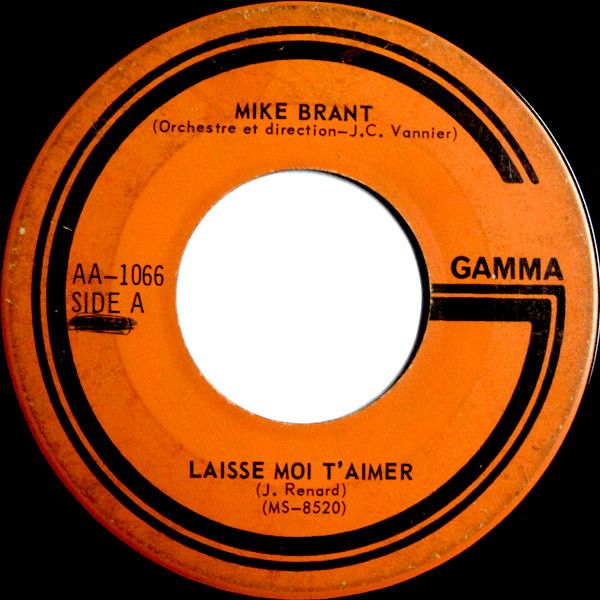 Mike Brant - Laisse Moi T'Aimer / Parce Que Je T'Aime Plus Que Moi (7") [Vinyl] | Gamma (AA-1066) - main