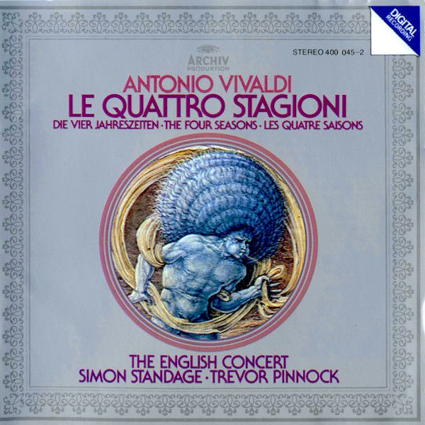 Antonio Vivaldi , The English Concert , Simon Standage , Trevor Pinnock - Le Quattro Stagioni = Die Vier Jahreszeiten = The Four Seasons = Les Quatre Saisons [CD] | Archiv Produktion (400 045-2) - main