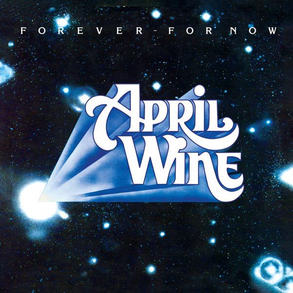 April Wine - Forever - For Now [Vinyl] | Aquarius Records (AQR 6511)