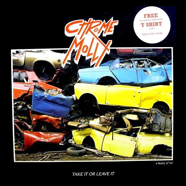 Chrome Molly - Take It Or Leave It [Vinyl] | Powerstation Records (OHM 11T) - main
