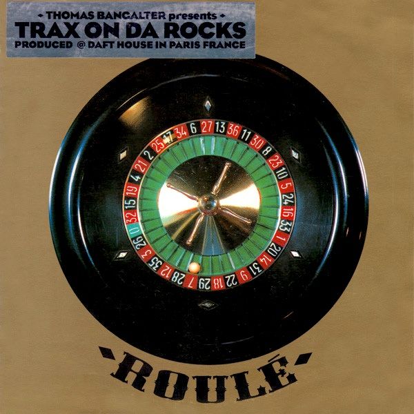 Thomas Bangalter - Trax On Da Rocks (12") [Vinyl] | Roulé (Roulé 301)