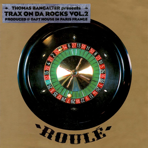 Thomas Bangalter - Trax On Da Rocks Vol. 2 (12") [Vinyl] | Roulé (Roulé 306)