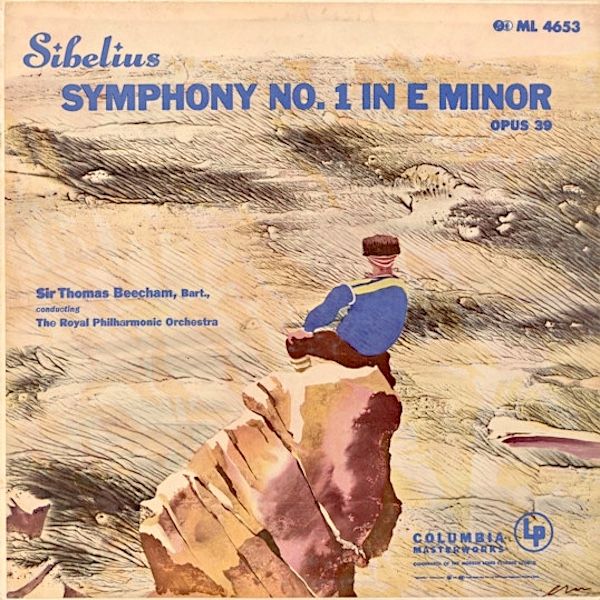 Jean Sibelius / Royal Philharmonic Orchestra , Sir Thomas Beecham - Symphony No. 1 In E Minor, Opus 39 [Vinyl] | Columbia Masterworks (ML 4653)