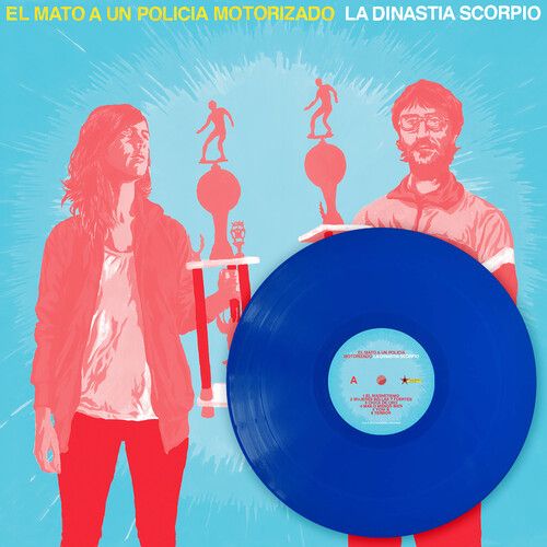El Mató a un Policía Motorizado - La Dinastia Scorpio (Limited Edition - Blue Vinyl) [Vinyl] | Nacional Records (NCL20196) - 2