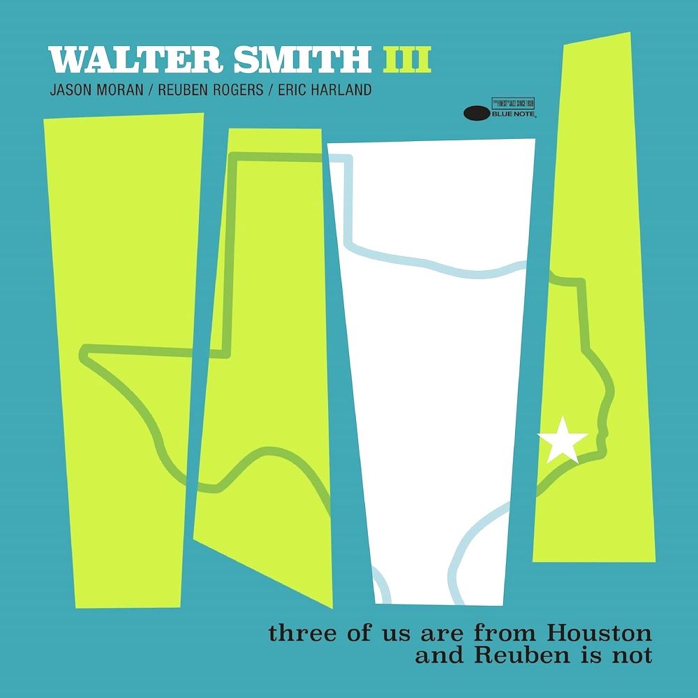 Walter Smith III - Three Of Us Are From Houston And Reuben Is Not [Vinyl] | Blue Note (none) - main