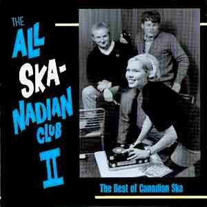 Various - The All Ska-Nadian Club II: The Best Of Canadian Ska [CD] | Stomp Records (STOMP 004) - main