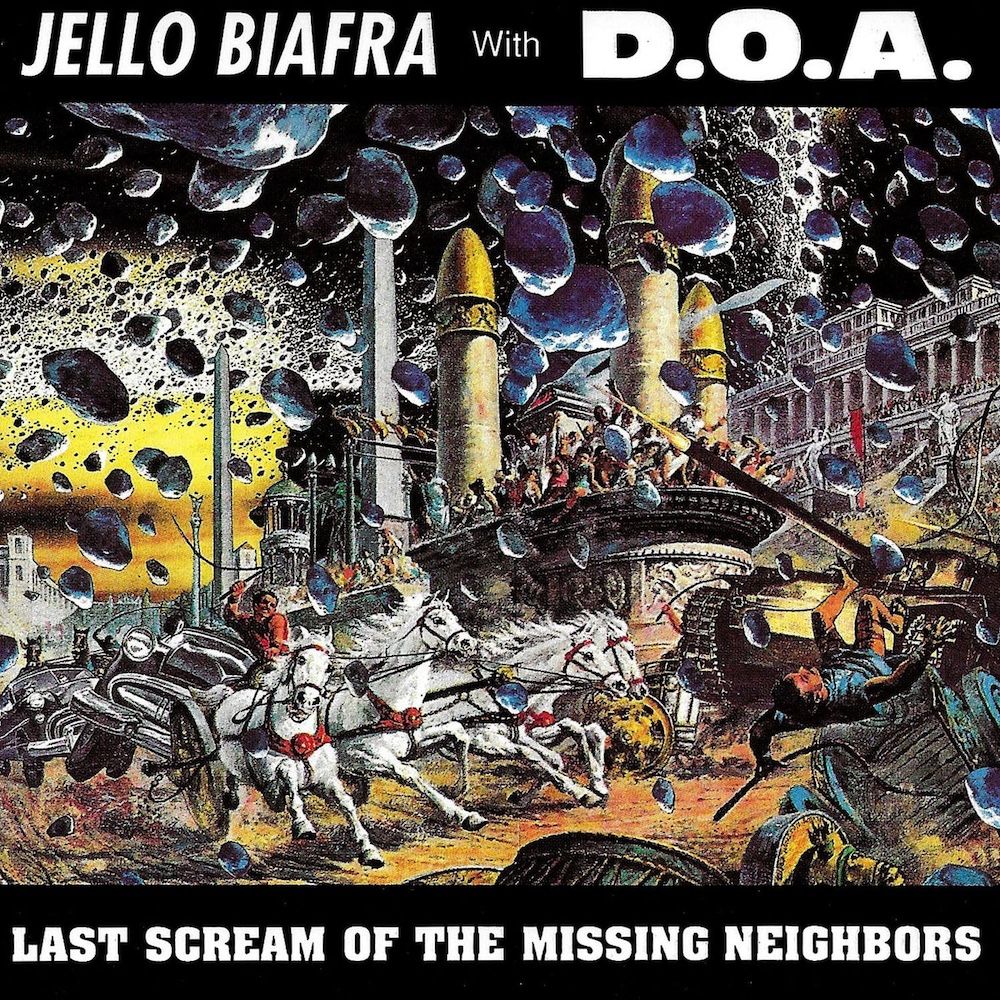 Jello Biafra , D.O.A. - Last Scream Of The Missing Neighbors [Vinyl] | Alternative Tentacles (Virus 078)