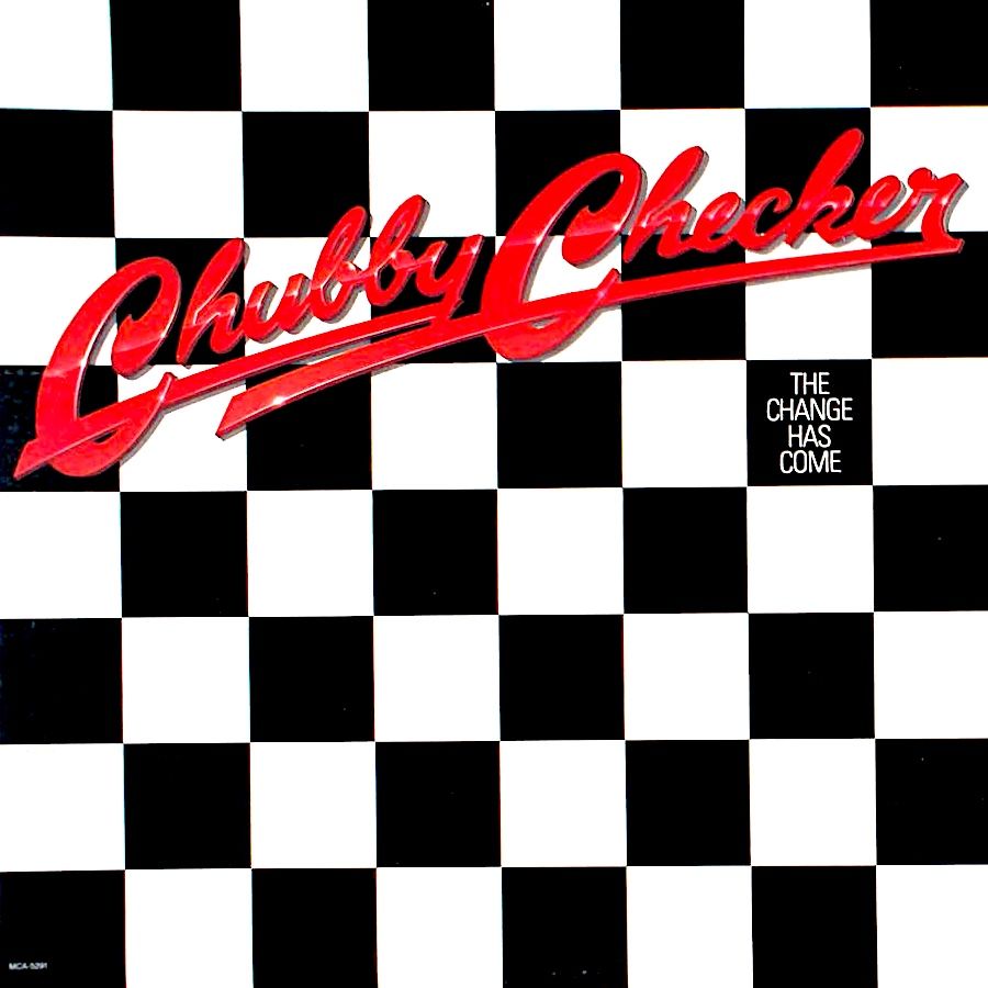 Chubby Checker - The Change Has Come [Vinyl] | MCA Records (MCA-5291) - main