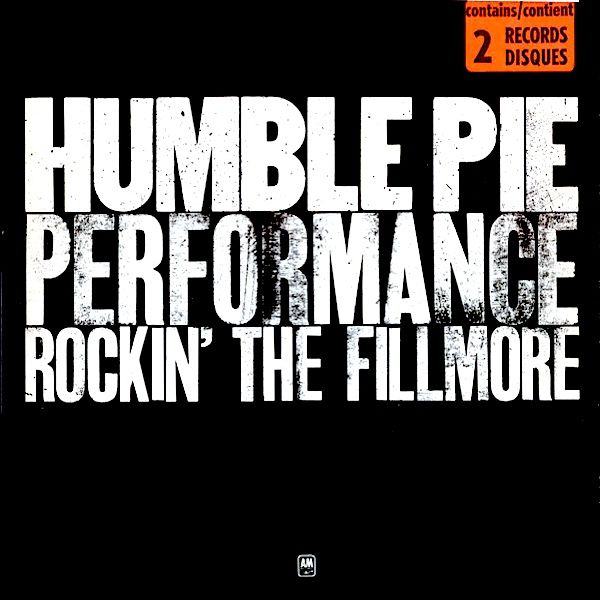 Humble Pie - Performance: Rockin' The Fillmore (2LP) [Vinyl] | A&M Records (SP-3506) - main