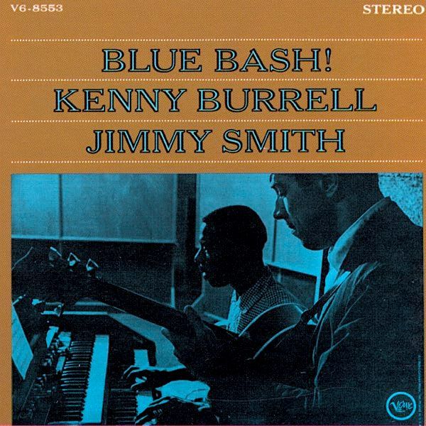 Kenny Burrell / Jimmy Smith - Blue Bash! [Vinyl] | Verve Records (V-8553(D))