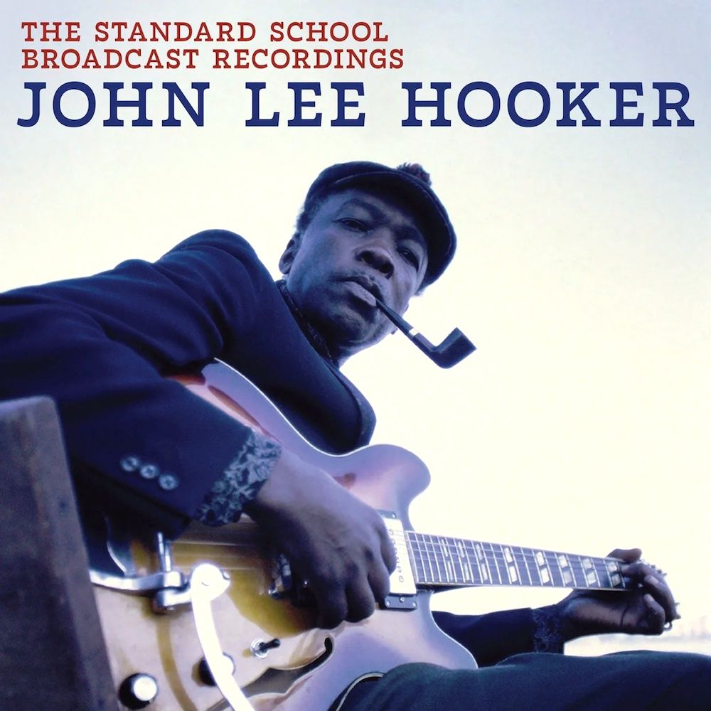 John Lee Hooker - The Standard School Broadcast Recordings [Vinyl] | BMG (538913011) - main