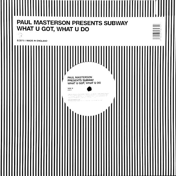 Paul Masterson Presents Subway - What U Got, What U Do (12") [Vinyl] | Southern Fried Records (ECB70) - main