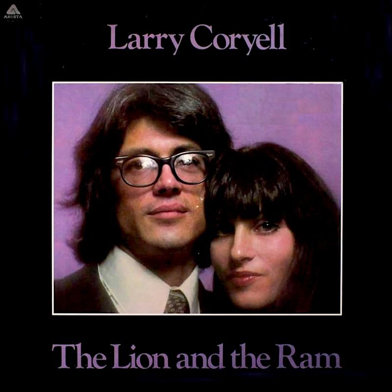Larry Coryell - The Lion And The Ram [Vinyl] | Arista (AL 4108) - main