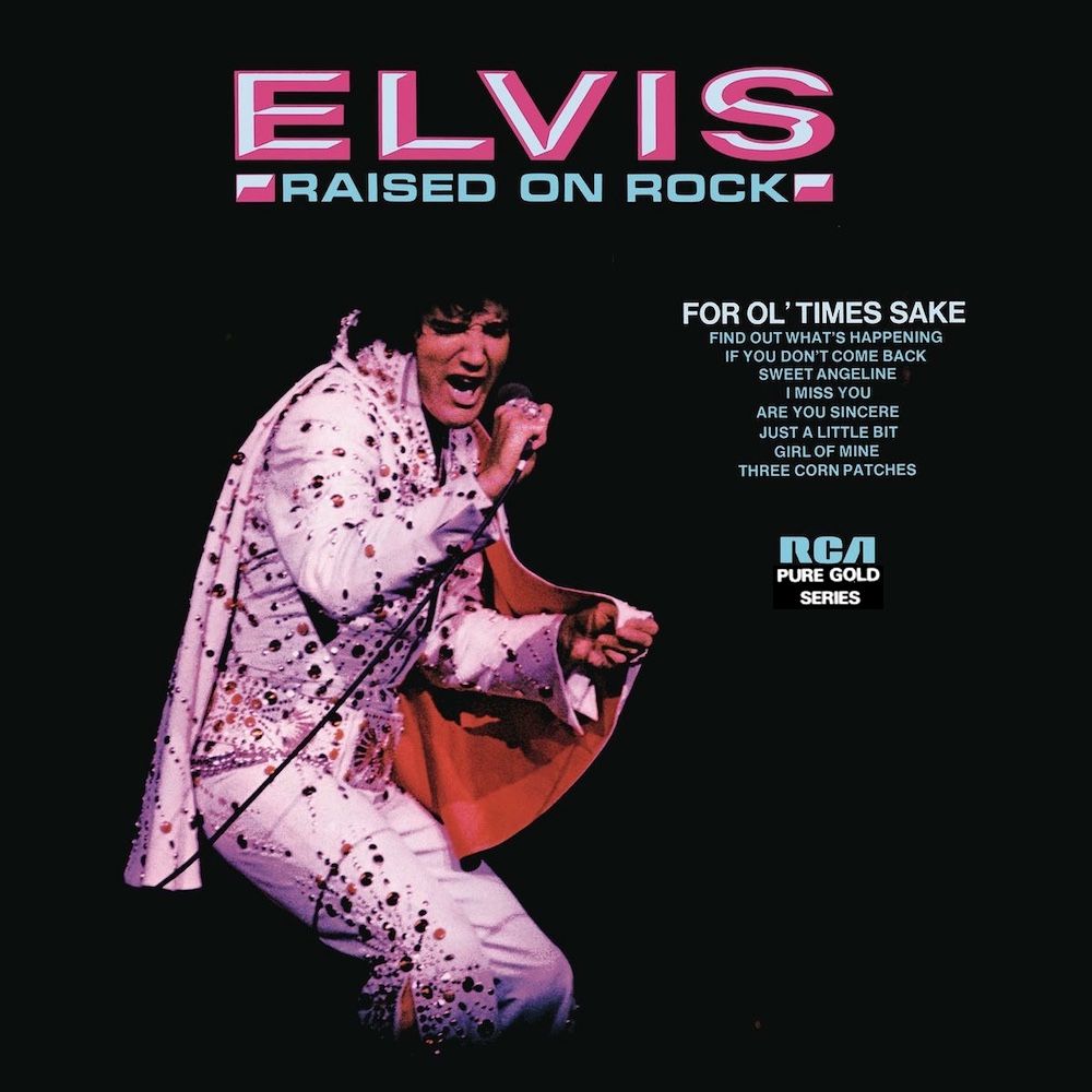 Elvis Presley - Raised On Rock / For Ol' Times Sake | RCA (ANL1-2323)