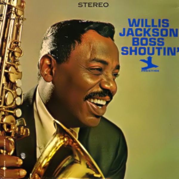 Willis Jackson - Boss Shoutin' [Vinyl] | Prestige (PRST 7329) - main