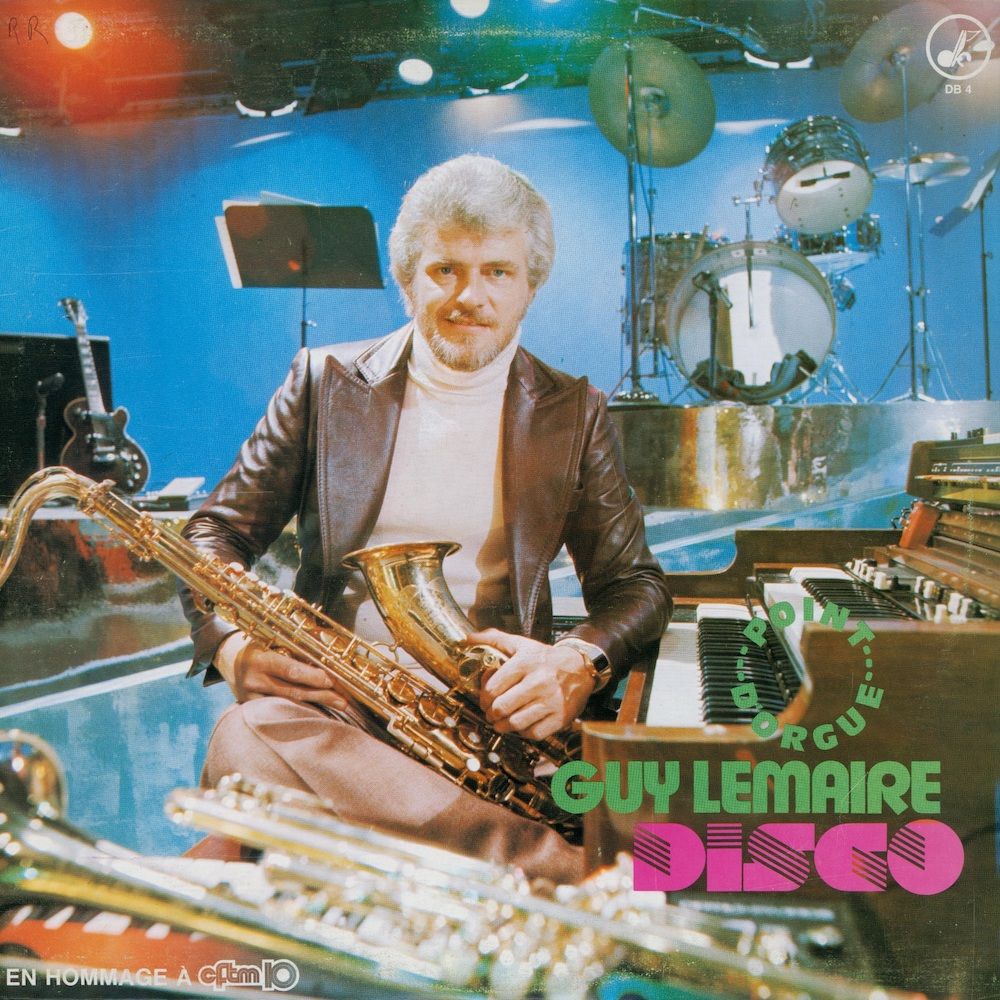 Guy Lemaire - Point D'Orgue Disco [Vinyl] | Les Disques Danse-Bec. (DB-4)