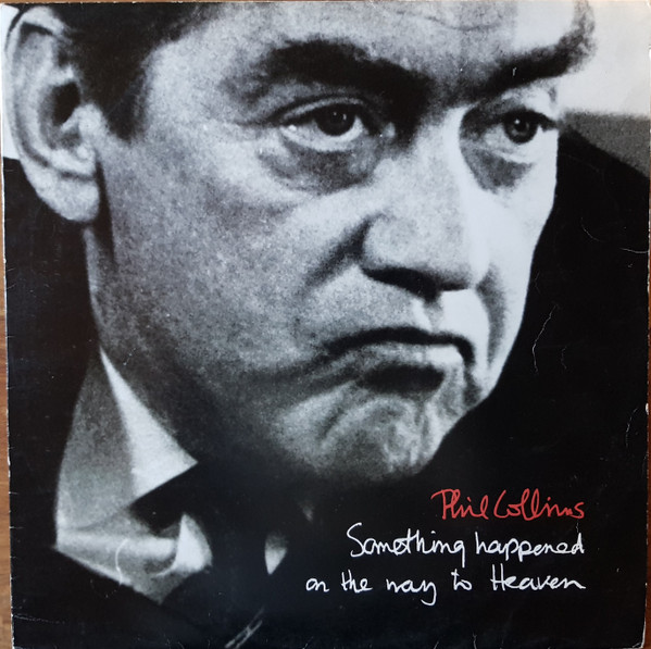 Phil Collins - Something Happened On The Way To Heaven | Virgin (VST 1251) - main Phil Collins - Something Happened On The Way To Heaven | Virgin (VST 1251) - main