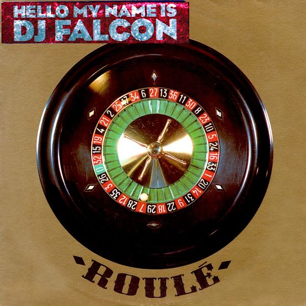 DJ Falcon - Hello My Name Is DJ Falcon (12") [Vinyl] | Roulé (Roulé 308)