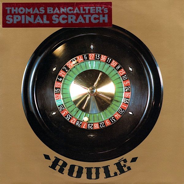 Thomas Bangalter - Spinal Scratch (12") [Vinyl] | Roulé (Roulé 302) - main