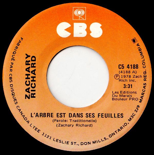 Zachary Richard - L'Arbre Est Dans Ses Feuilles (7") [Vinyl] | CBS (C5 4188) - main