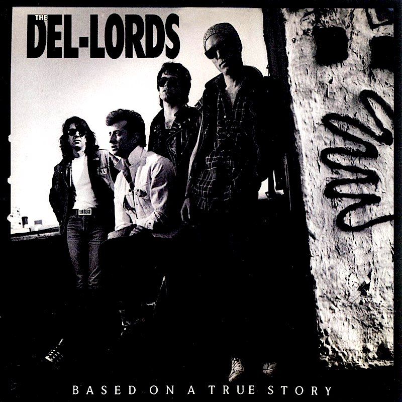 The Del-Lords - Based On A True Story [Vinyl] | Enigma Canada (DI 73326) - main