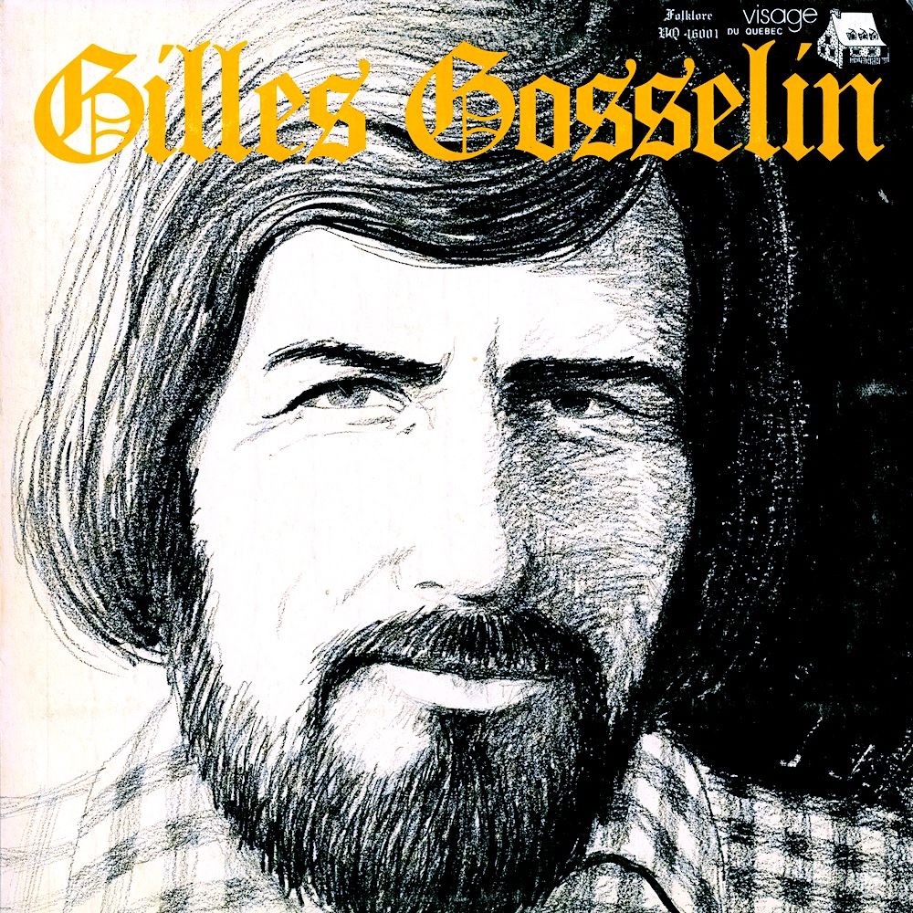 Gilles Gosselin - Gilles Gosselin [Vinyl] | Visage Du Quebec (VQ 46001) - main
