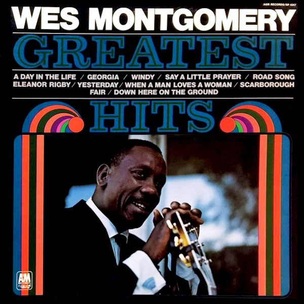 Wes Montgomery - Greatest Hits [Vinyl] | A&M Records (SP-4247) - main