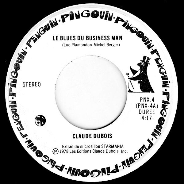 Claude Dubois - Le Blues Du Business Man (7") [Vinyl] | Pingouin (PNX.4)