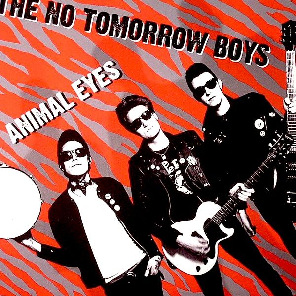 The No Tomorrow Boys - Animal Eyes (7" - Limited Edition) [Vinyl] | No Front Teeth Records (NFTR 111) - main