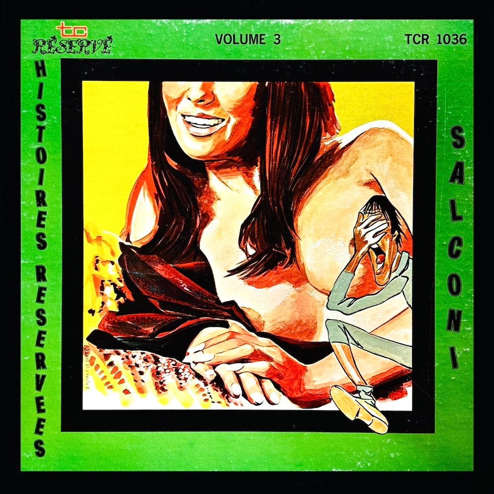 Mathieu Salconi - Histoires Réservées Avec Salconi Volume 3 [Vinyl] | Trans-Canada (TCR-1036) - main