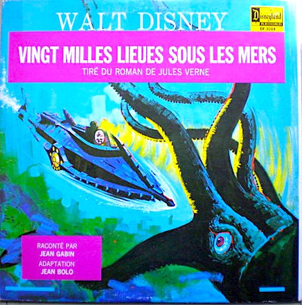 Jules Verne / Jean Gabin / Jean Bolo / Walt Disney - Vingt Milles Lieues Sous Les Mers [Vinyl] | Disneyland (DF-1014) - main
