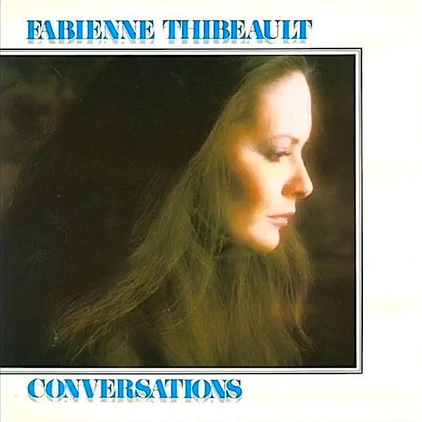 Fabienne Thibeault - Conversations [Vinyl] | Kébec-Disc (KD-980)