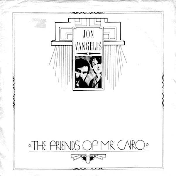 Jon & Vangelis - The Friends Of Mr. Cairo (7") [Vinyl] | Polydor (PDS 2176)