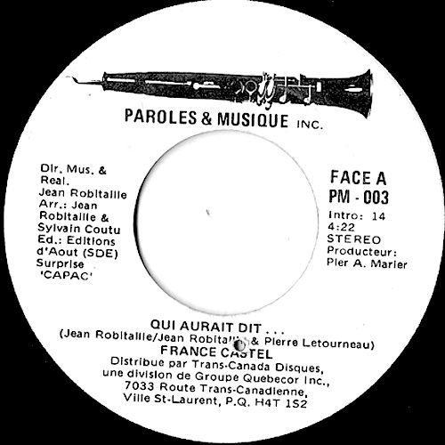 France Castel - Qui Aurait Dit... (7") [Vinyl] | Paroles & Musique (PM-003) - main