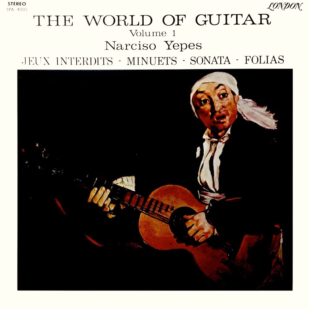 Narciso Yepes - The World Of Guitar Volume 1 [Vinyl] | London Records (SPA 4005) - main