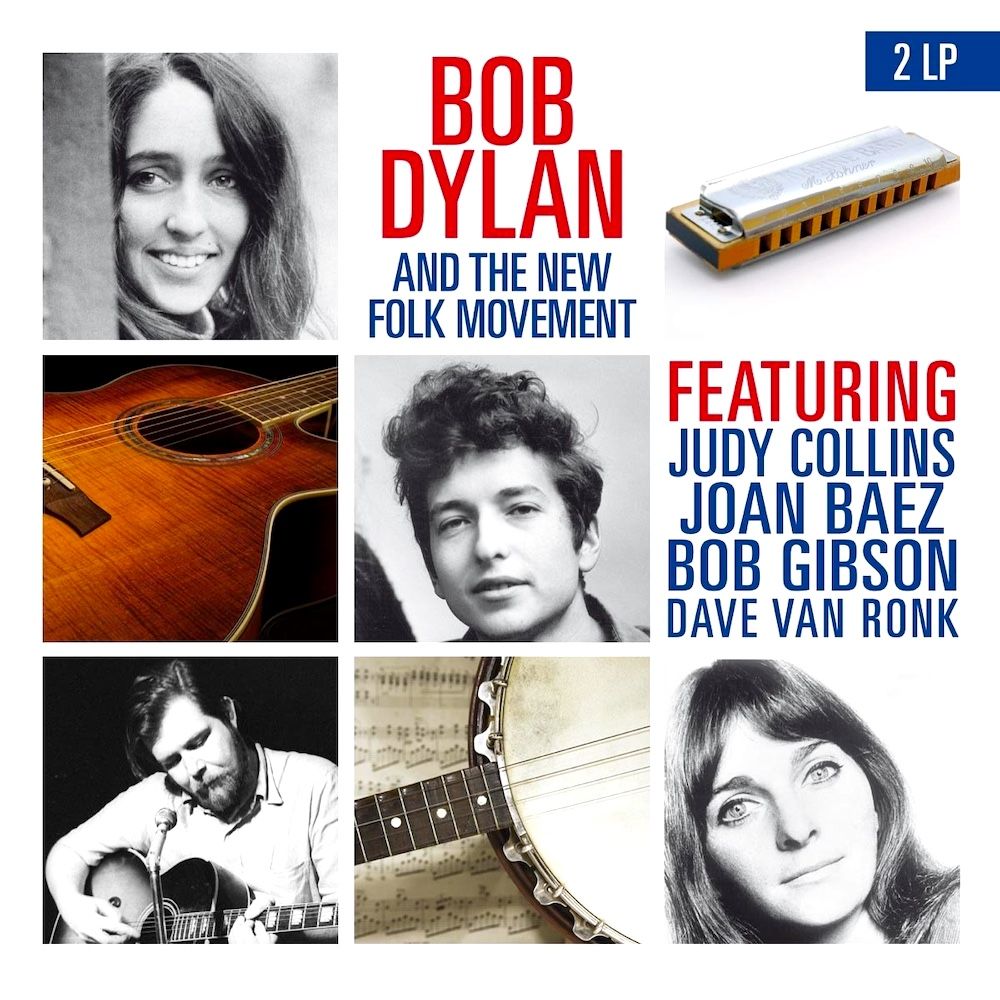 Bob Dylan Featuring Judy Collins , Joan Baez , Bob Gibson , Dave Van Ronk - Bob Dylan And The New Folk Movement (2LP) [Vinyl] | Not On Label (N 79 001)