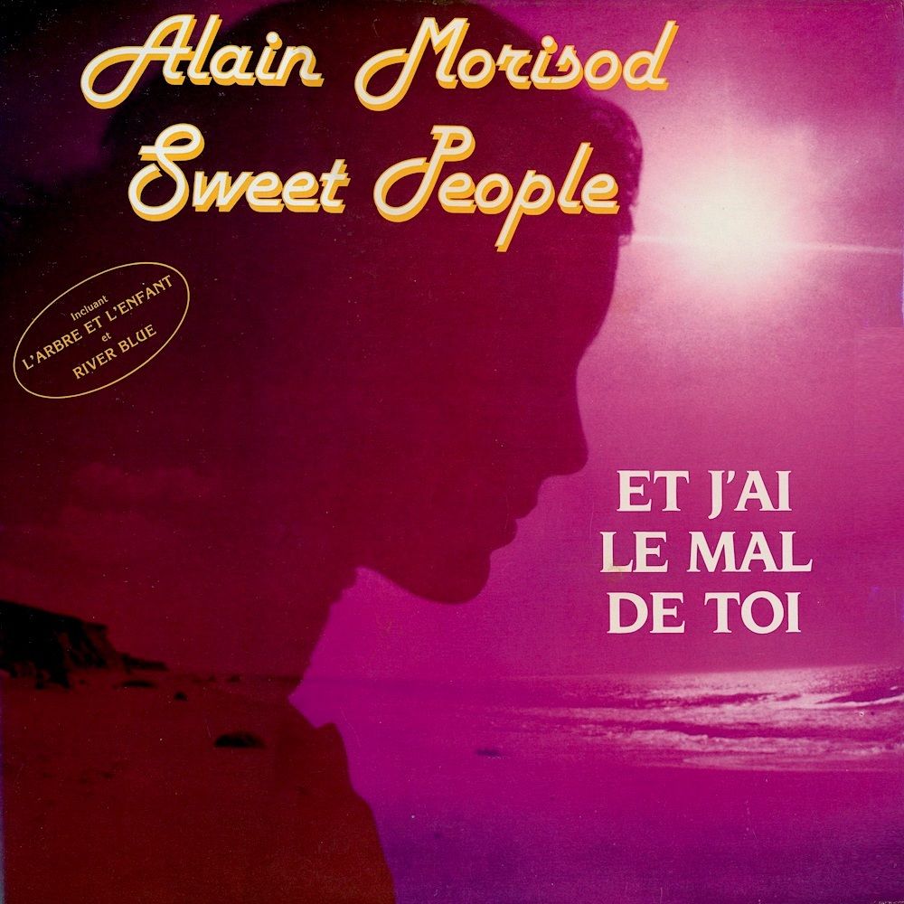 Alain Morisod , Sweet People - Et J'ai Le Mal De Toi [Vinyl] | Kosmos (KOSX-204)