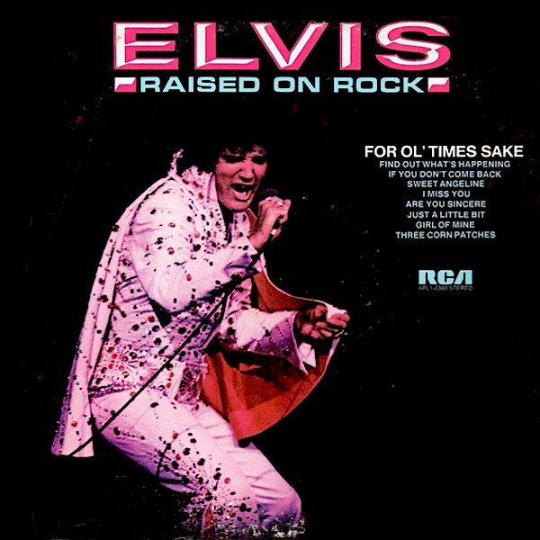 Elvis Presley - Raised On Rock / For Ol' Times Sake [Vinyl] | RCA Victor (APL1-0388) - main