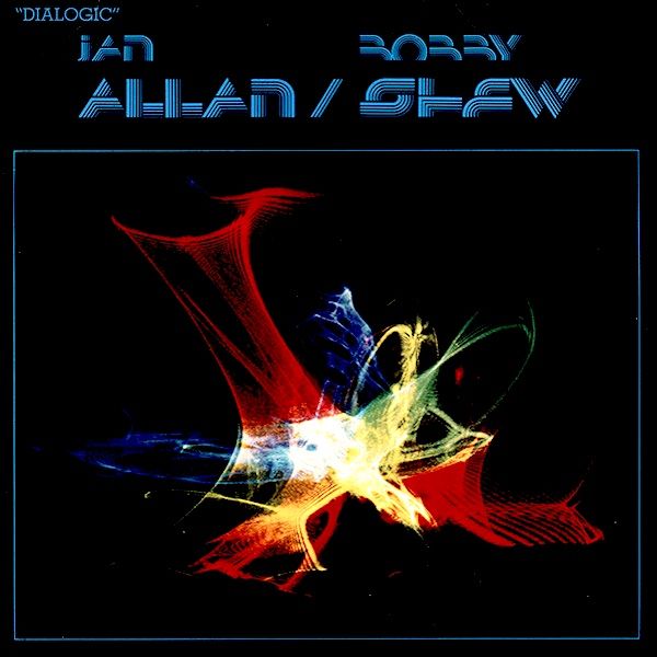 Jan Allan / Bobby Shew - Dialogic [Vinyl] | Four Leaf Clover Records (FLC 5061) - main