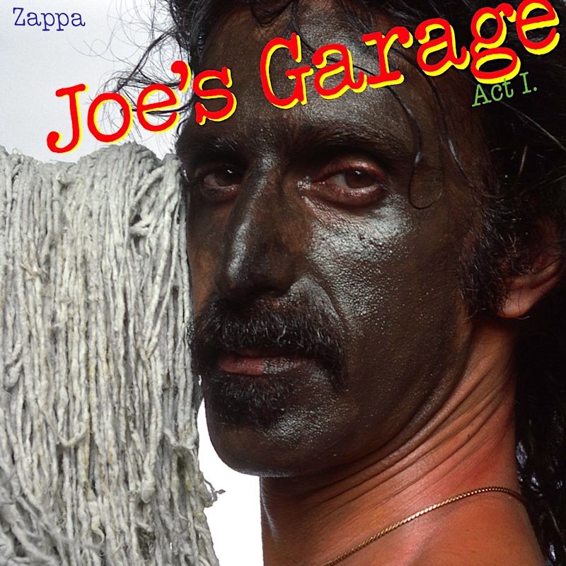 Zappa - Joe's Garage Act I [Vinyl] | Zappa Records (SRZ-1-1603)