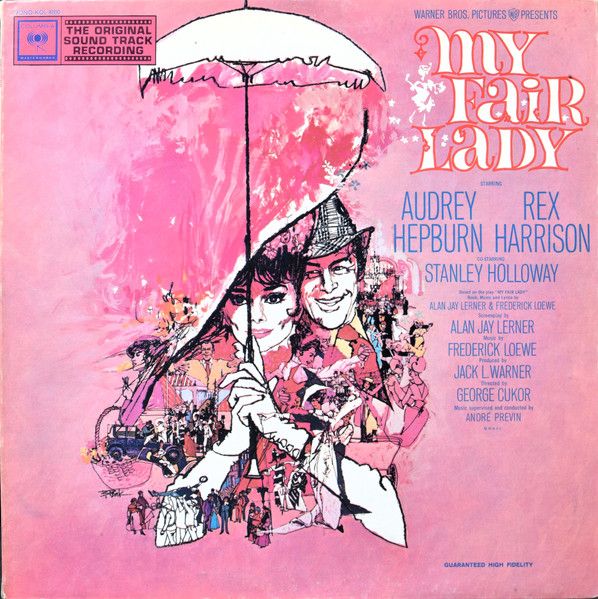 Audrey Hepburn And Rex Harrison - My Fair Lady - Soundtrack [Vinyl] | Columbia Masterworks (KOS 2600) - main