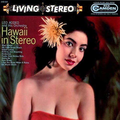 Leo Addeo And His Orchestra - Hawaii In Hi-Fi [Vinyl] | RCA Camden (CAS-510)