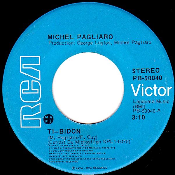 Michel Pagliaro - Ti-Bidon (7") [Vinyl] | RCA Victor (PB-50040)