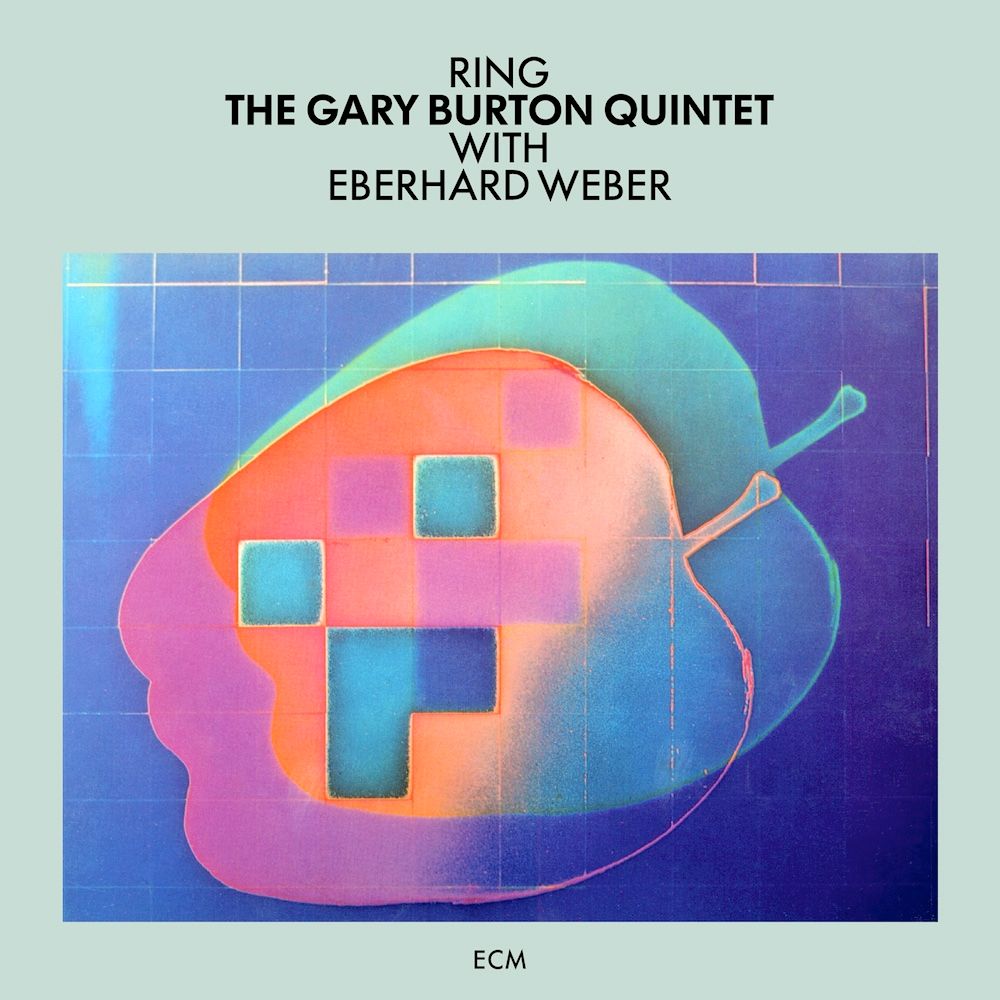Gary Burton Quintet With Eberhard Weber - Ring [Vinyl] | ECM Records (ECM 1051 ST)