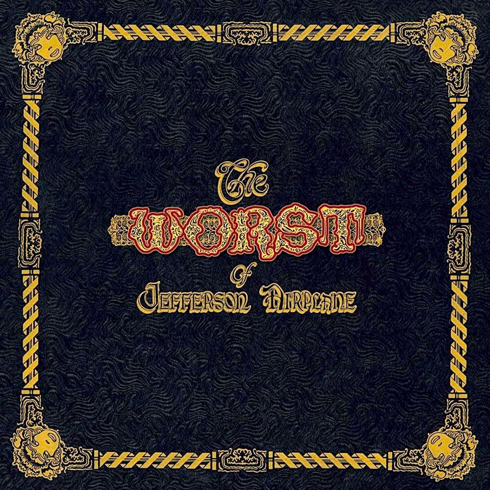Jefferson Airplane - The Worst Of Jefferson Airplane [Vinyl] | RCA (LSP-4459) - main