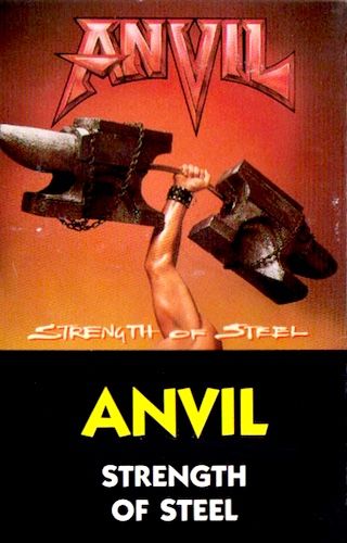 Anvil - Strength Of Steel [Cassette] | Metal Blade Records (4XT-73267) - main