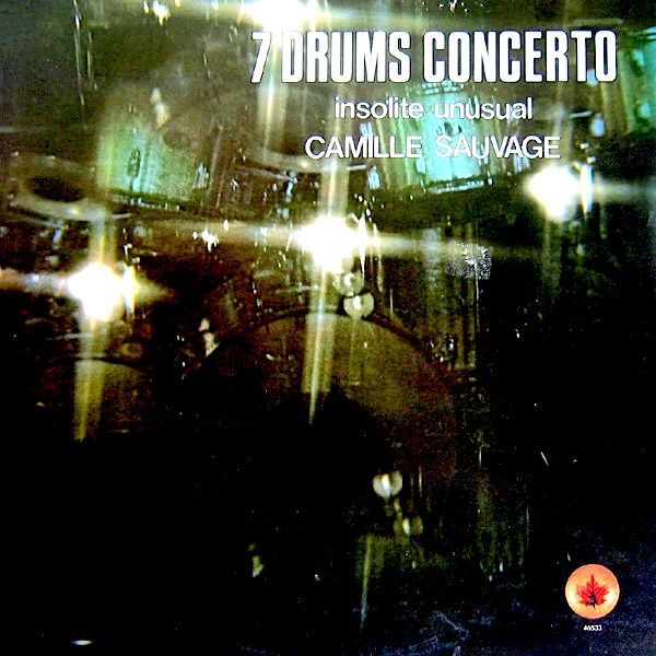 Camille Sauvage - 7 Drums Concerto [Vinyl] | Mondiophone (MON 34) - main