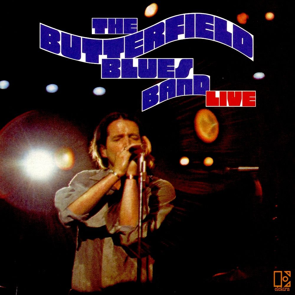 The Paul Butterfield Blues Band - Live (2LP) [Vinyl] | Elektra (7E-2001) - main