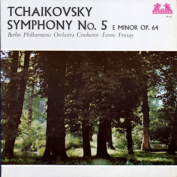 Pyotr Ilyich Tchaikovsky • Berliner Philharmoniker • Ferenc Fricsay - Symphony No. 5 E Minor Op. 64 [Vinyl] | Heliodor (89.627) - main