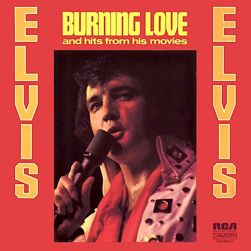 Elvis Presley - Burning Love And Hits From His Movies Volume 2 [Vinyl] | RCA Camden (CASX-2595) - main